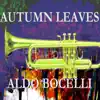 Aldo Bocelli - Autumn Leaves - Single